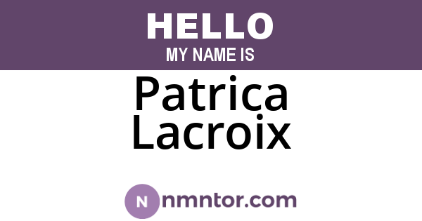 Patrica Lacroix