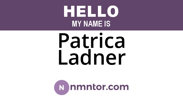 Patrica Ladner