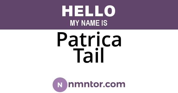 Patrica Tail