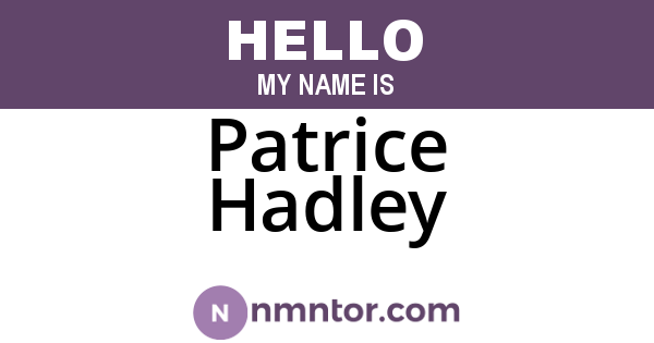 Patrice Hadley