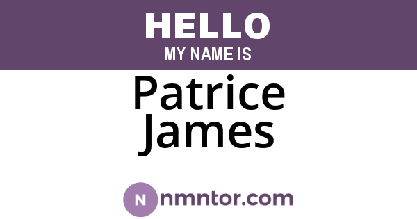 Patrice James