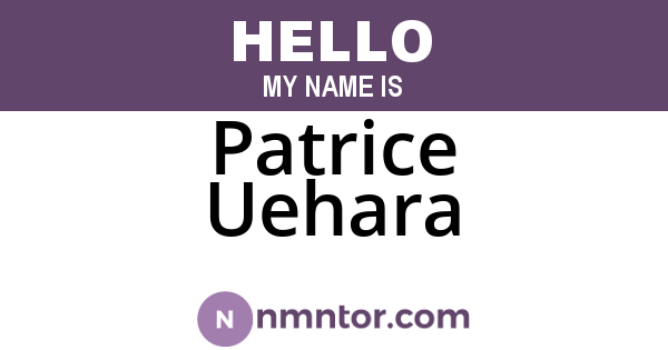 Patrice Uehara
