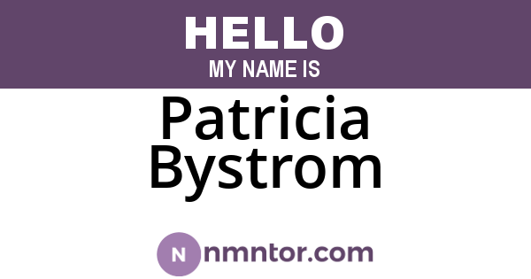 Patricia Bystrom