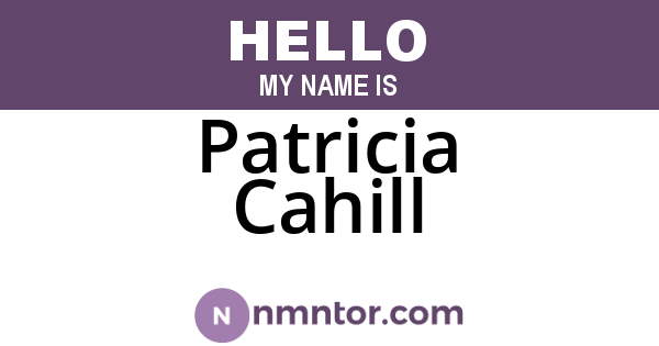 Patricia Cahill
