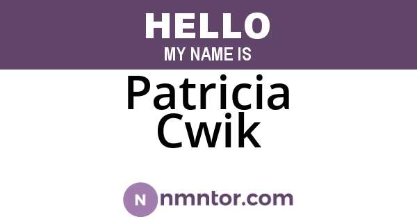 Patricia Cwik