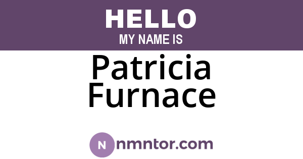 Patricia Furnace