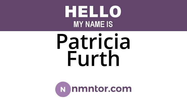 Patricia Furth
