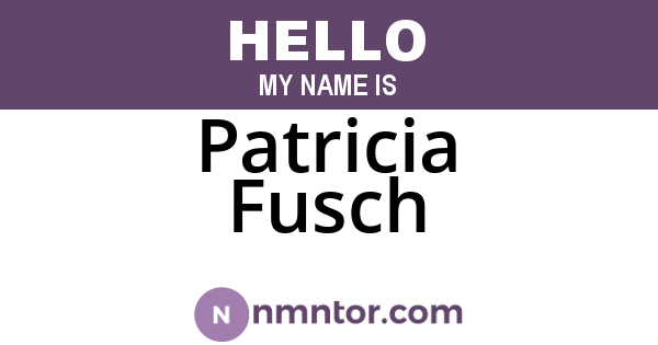 Patricia Fusch
