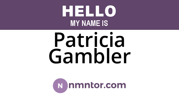 Patricia Gambler