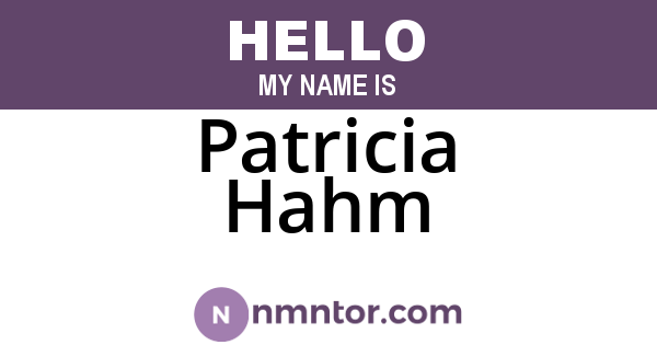 Patricia Hahm