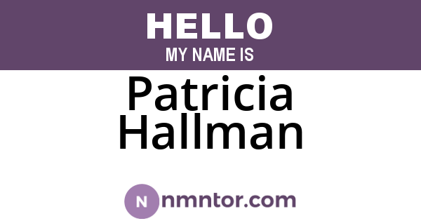 Patricia Hallman