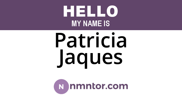 Patricia Jaques