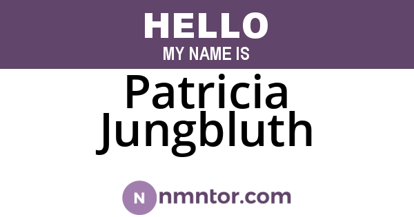 Patricia Jungbluth