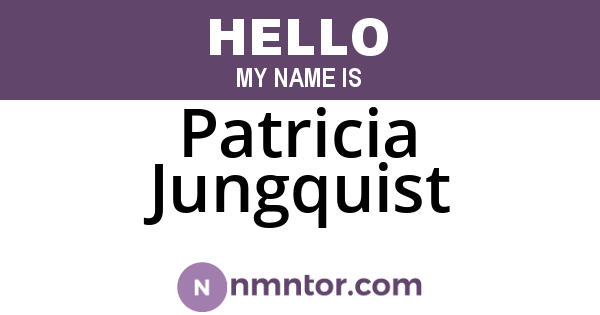 Patricia Jungquist