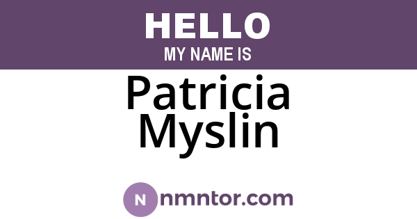 Patricia Myslin
