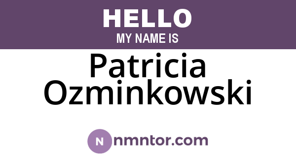 Patricia Ozminkowski