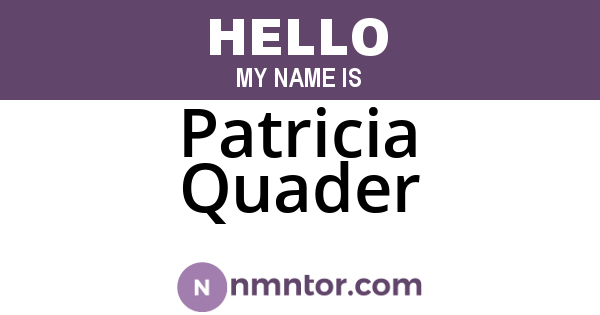 Patricia Quader