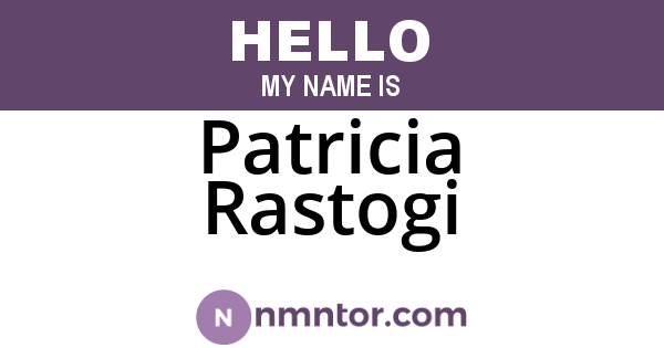 Patricia Rastogi