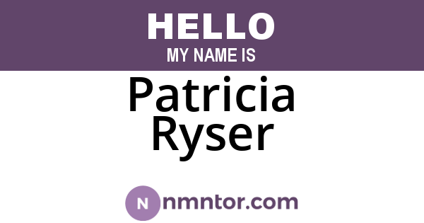Patricia Ryser