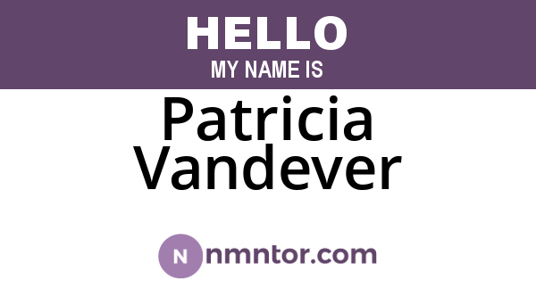 Patricia Vandever