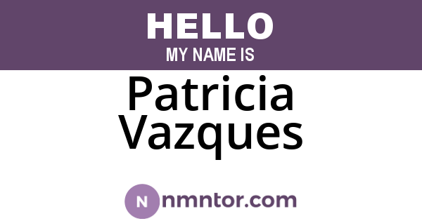 Patricia Vazques