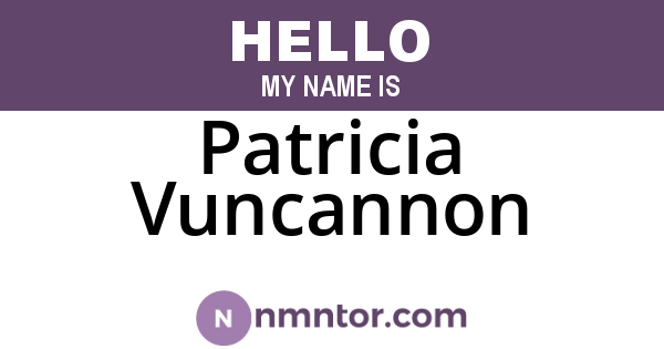 Patricia Vuncannon
