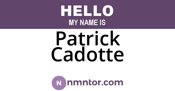 Patrick Cadotte