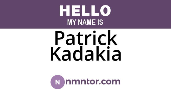 Patrick Kadakia