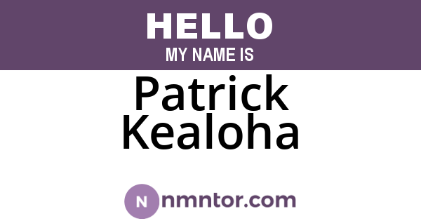 Patrick Kealoha
