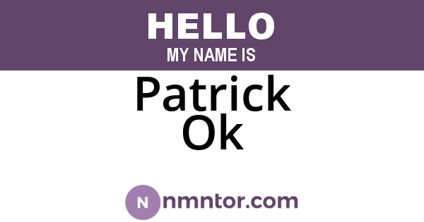 Patrick Ok