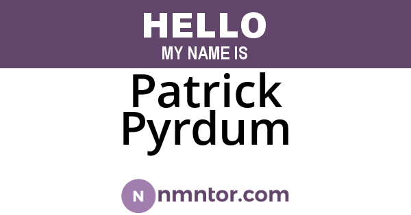 Patrick Pyrdum