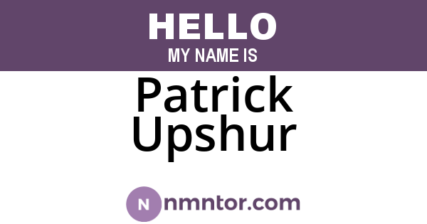 Patrick Upshur