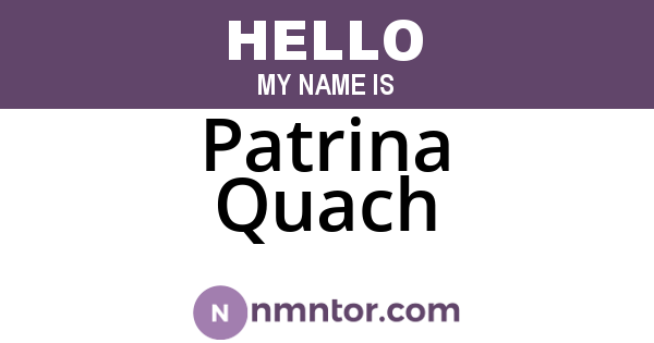 Patrina Quach