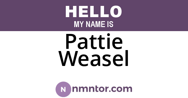 Pattie Weasel