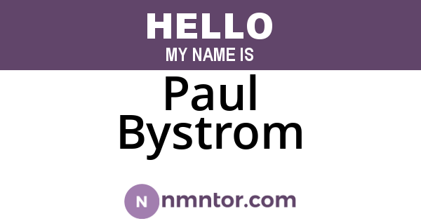 Paul Bystrom