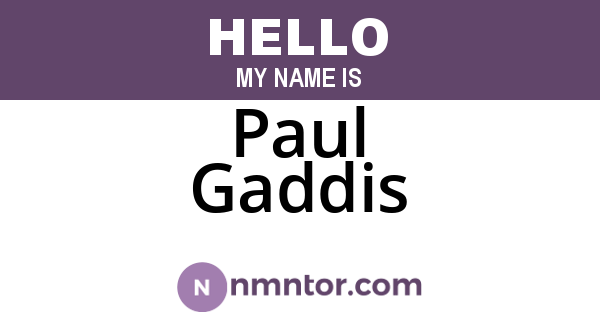 Paul Gaddis