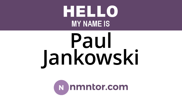 Paul Jankowski