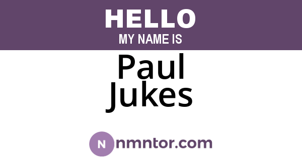 Paul Jukes