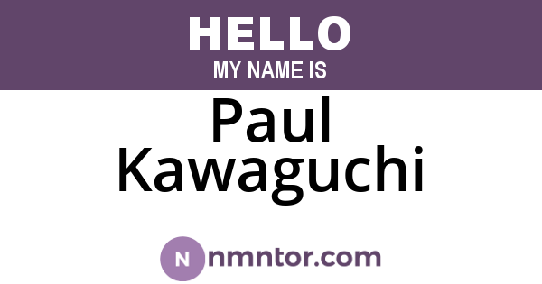Paul Kawaguchi