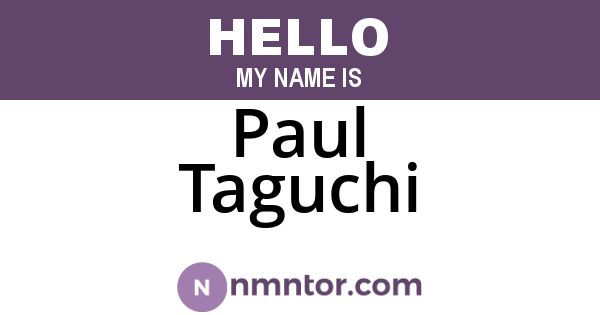Paul Taguchi