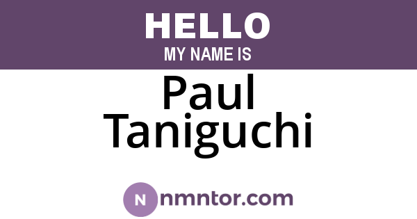 Paul Taniguchi