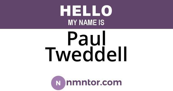 Paul Tweddell