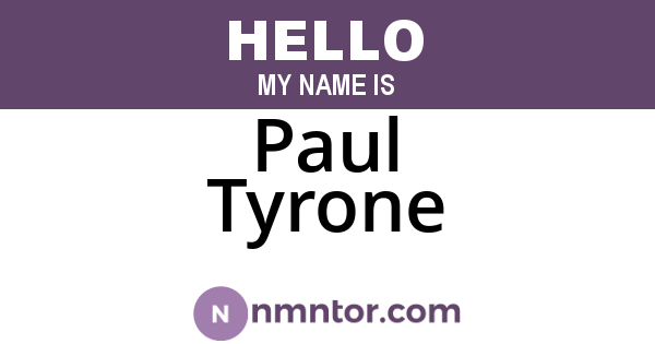 Paul Tyrone