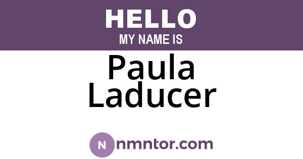 Paula Laducer
