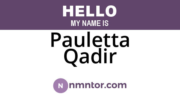 Pauletta Qadir