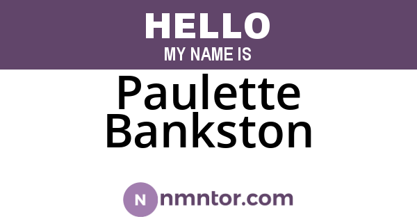 Paulette Bankston