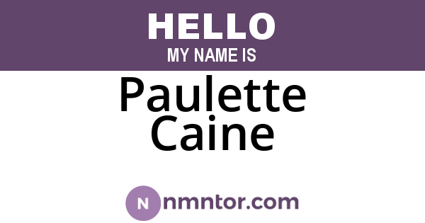 Paulette Caine