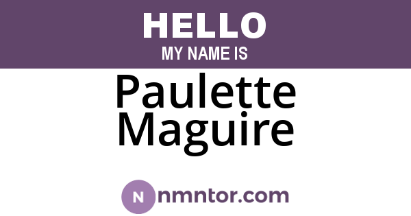 Paulette Maguire