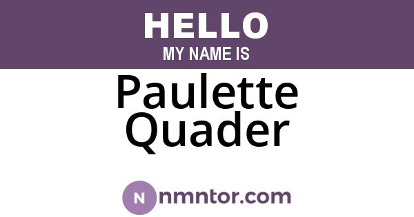 Paulette Quader