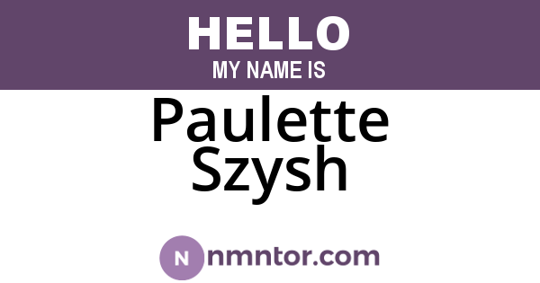 Paulette Szysh